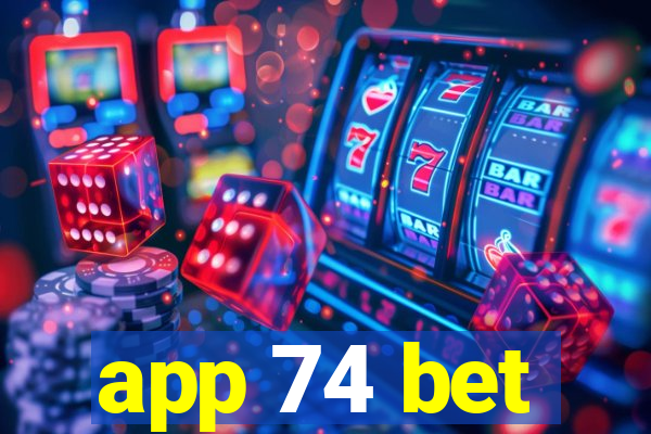 app 74 bet